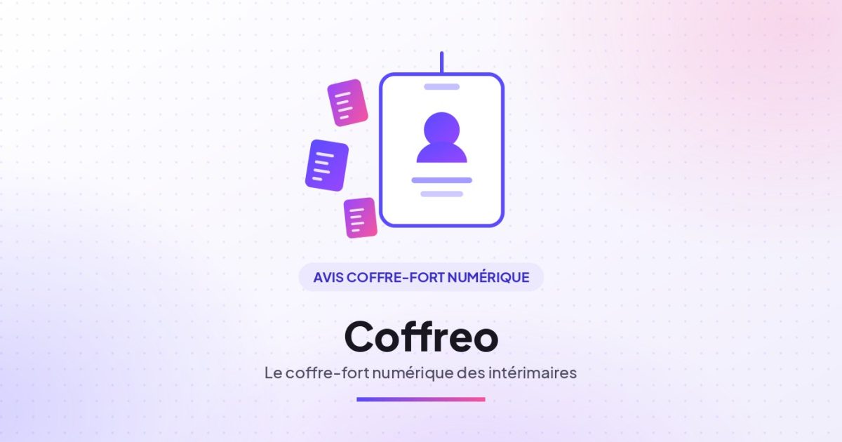 Illustration : Coffreo, coffre-fort numérique des intérimaires