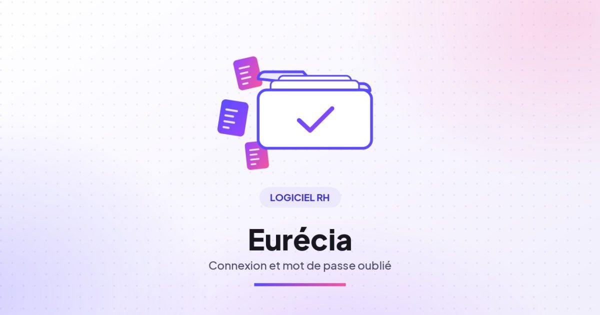 Illustration : Eurécia connexion : comment accéder à mon compte, mot de passe oublié et SSO