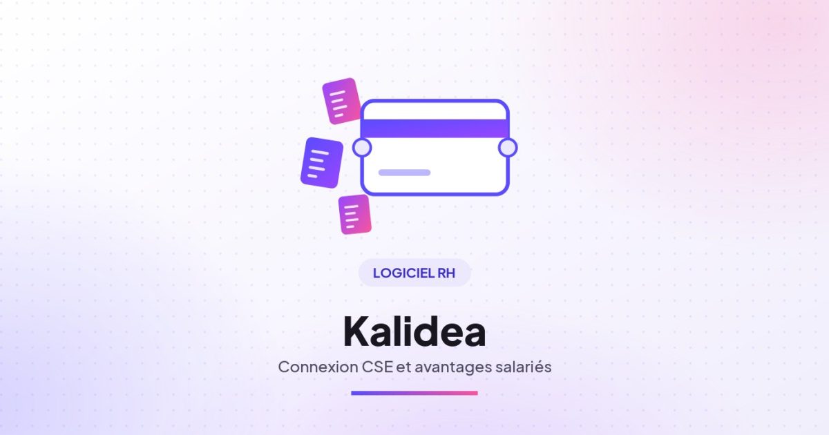Illustration : Kalidea : connexion CSE, mon compte et avantages salariés